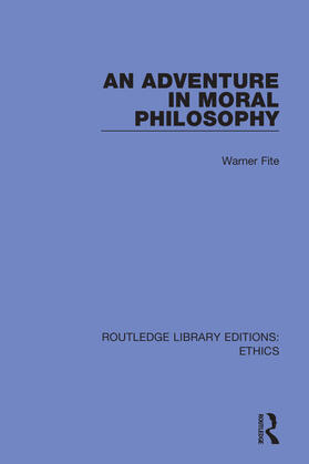 Fite |  An Adventure In Moral Philosophy | Buch |  Sack Fachmedien