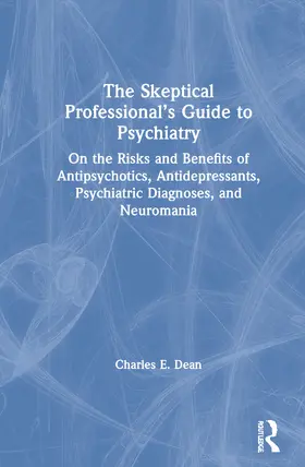 Dean |  The Skeptical Professional's Guide to Psychiatry | Buch |  Sack Fachmedien