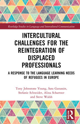 Johnstone Young / Ganassin / Schneider | Intercultural Challenges for the Reintegration of Displaced Professionals | Buch | 978-0-367-46956-6 | sack.de