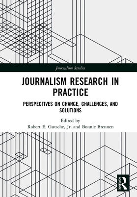 Gutsche, Jr. / Brennen |  Journalism Research in Practice | Buch |  Sack Fachmedien