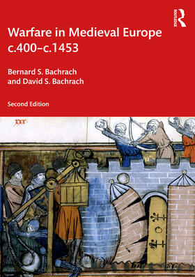 Bachrach |  Warfare in Medieval Europe c.400-c.1453 | Buch |  Sack Fachmedien