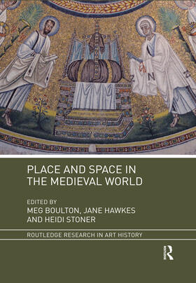 Boulton / Hawkes / Stoner |  Place and Space in the Medieval World | Buch |  Sack Fachmedien