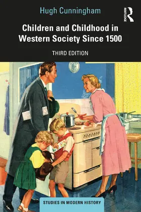 Cunningham |  Children and Childhood in Western Society Since 1500 | Buch |  Sack Fachmedien