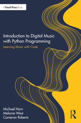 Roberts / Horn / West |  Introduction to Digital Music with Python Programming | Buch |  Sack Fachmedien