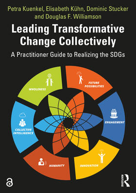 Kuenkel / Kuhn / Stucker |  Leading Transformative Change Collectively | Buch |  Sack Fachmedien