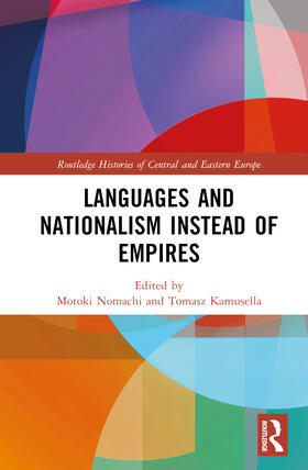 Nomachi / Kamusella |  Languages and Nationalism Instead of Empires | Buch |  Sack Fachmedien