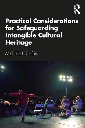 Stefano |  Practical Considerations for Safeguarding Intangible Cultural Heritage | Buch |  Sack Fachmedien
