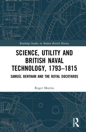 Morriss |  Science, Utility and British Naval Technology, 1793-1815 | Buch |  Sack Fachmedien