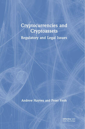 Haynes / Yeoh | Cryptocurrencies and Cryptoassets | Buch | 978-0-367-47274-0 | sack.de