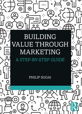 Sugai |  Building Value through Marketing | Buch |  Sack Fachmedien