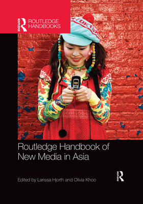 Hjorth / Khoo |  Routledge Handbook of New Media in Asia | Buch |  Sack Fachmedien
