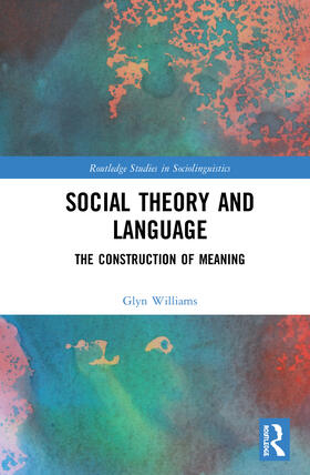 Williams |  Social Theory and Language | Buch |  Sack Fachmedien