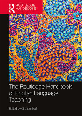 Hall |  The Routledge Handbook of English Language Teaching | Buch |  Sack Fachmedien