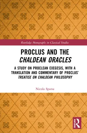 Spanu |  Proclus and the Chaldean Oracles | Buch |  Sack Fachmedien