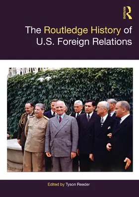 Reeder | The Routledge History of U.S. Foreign Relations | Buch | 978-0-367-47323-5 | sack.de