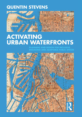 Stevens |  Activating Urban Waterfronts | Buch |  Sack Fachmedien
