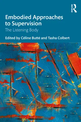 Butté / Colbert |  Embodied Approaches to Supervision | Buch |  Sack Fachmedien