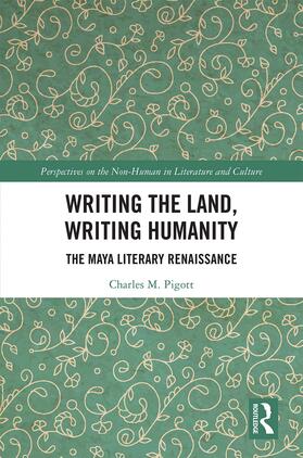 Pigott |  Writing the Land, Writing Humanity | Buch |  Sack Fachmedien