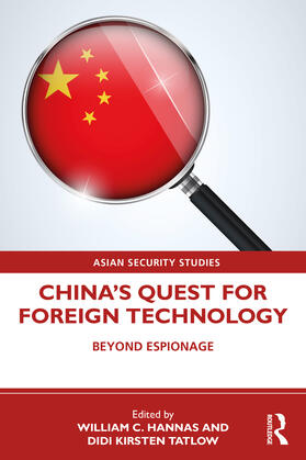 Tatlow / Hannas |  China's Quest for Foreign Technology | Buch |  Sack Fachmedien