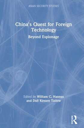 Hannas / Tatlow |  China's Quest for Foreign Technology | Buch |  Sack Fachmedien