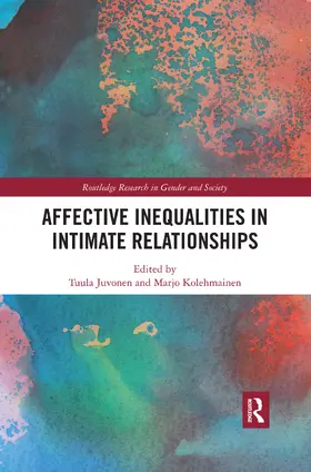 Juvonen / Kolehmainen |  Affective Inequalities in Intimate Relationships | Buch |  Sack Fachmedien