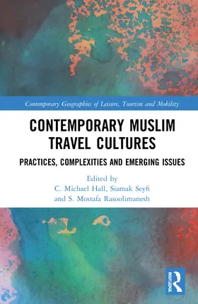 Hall / Rasoolimanesh / Seyfi |  Contemporary Muslim Travel Cultures | Buch |  Sack Fachmedien