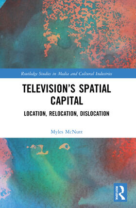 McNutt |  Television's Spatial Capital | Buch |  Sack Fachmedien