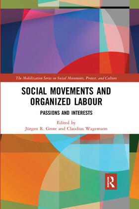 Grote / Wagemann |  Social Movements and Organized Labour | Buch |  Sack Fachmedien