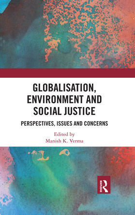 Verma |  Globalisation, Environment and Social Justice | Buch |  Sack Fachmedien