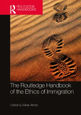 Akhtar |  The Routledge Handbook of the Ethics of Immigration | Buch |  Sack Fachmedien