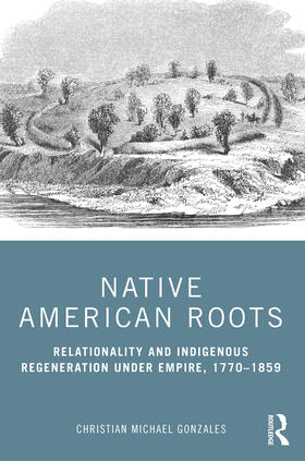 Gonzales |  Native American Roots | Buch |  Sack Fachmedien