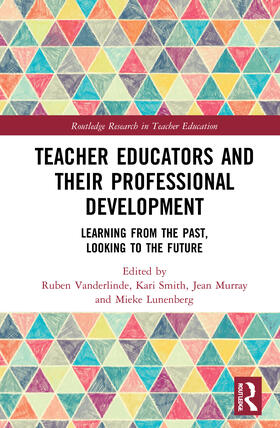 Vanderlinde / Smith / Murray |  Teacher Educators and their Professional Development | Buch |  Sack Fachmedien