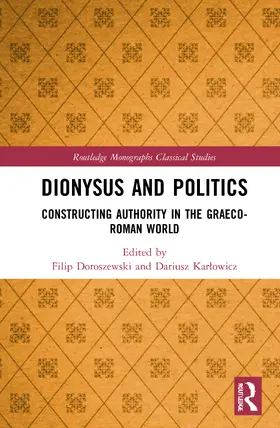 Doroszewski / Karlowicz |  Dionysus and Politics | Buch |  Sack Fachmedien