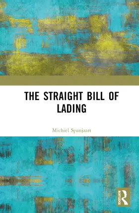 Spanjaart |  The Straight Bill of Lading | Buch |  Sack Fachmedien