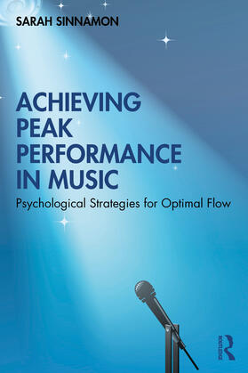 Sinnamon |  Achieving Peak Performance in Music | Buch |  Sack Fachmedien
