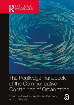 Basque / Bencherki / Kuhn |  The Routledge Handbook of the Communicative Constitution of Organization | Buch |  Sack Fachmedien