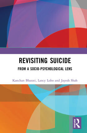 Bharati / Lobo / Shah |  Revisiting Suicide | Buch |  Sack Fachmedien