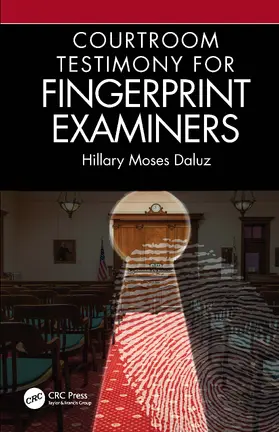 Moses Daluz |  Courtroom Testimony for Fingerprint Examiners | Buch |  Sack Fachmedien