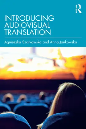 Szarkowska / Jankowska |  Introducing Audiovisual Translation | Buch |  Sack Fachmedien