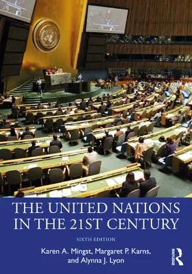 Mingst / Karns / Lyon |  The United Nations in the 21st Century | Buch |  Sack Fachmedien