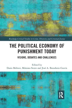 Melossi / Sozzo / Brandariz García |  The Political Economy of Punishment Today | Buch |  Sack Fachmedien