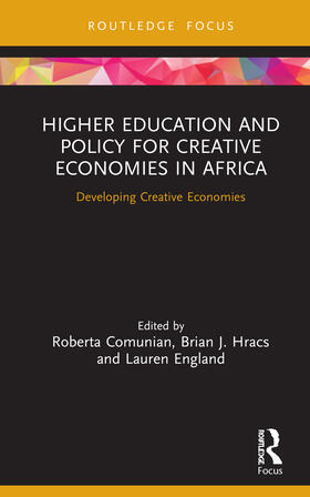 Comunian / Hracs / England |  Higher Education and Policy for Creative Economies in Africa | Buch |  Sack Fachmedien