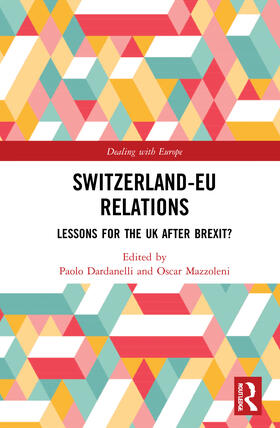 Dardanelli / Mazzoleni |  Switzerland-EU Relations | Buch |  Sack Fachmedien