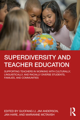 Li / Hare / Anderson |  Superdiversity and Teacher Education | Buch |  Sack Fachmedien