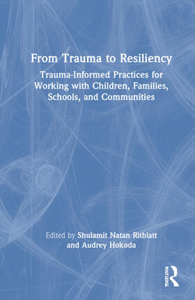 Ritblatt / Hokoda |  From Trauma to Resiliency | Buch |  Sack Fachmedien
