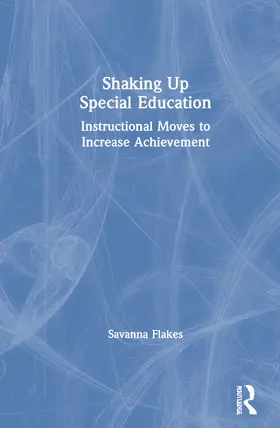 Flakes |  Shaking Up Special Education | Buch |  Sack Fachmedien