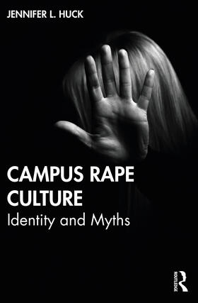 Huck |  Campus Rape Culture | Buch |  Sack Fachmedien