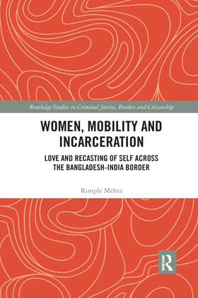 Mehta |  Women, Mobility and Incarceration | Buch |  Sack Fachmedien