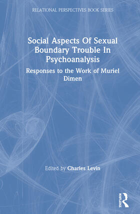 Levin |  Social Aspects Of Sexual Boundary Trouble In Psychoanalysis | Buch |  Sack Fachmedien