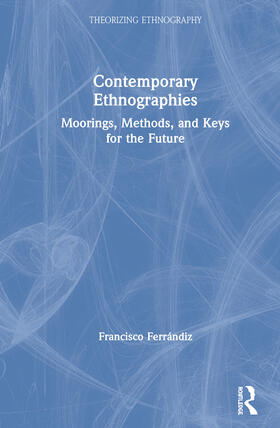 Ferrandiz / Ferrándiz |  Contemporary Ethnographies | Buch |  Sack Fachmedien